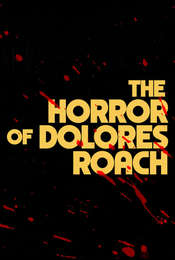 The Horror of Dolores Roach Season 1