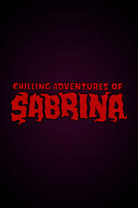 Chilling Adventures of Sabrina - Posters