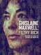 Ghislaine Maxwell: Filthy Rich