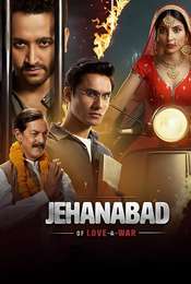 Jehanabad - Of Love & War