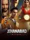 Jehanabad - Of Love & War