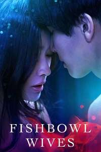 Fishbowl Wives - Poster
