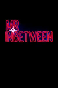 Mr Inbetween - Posters