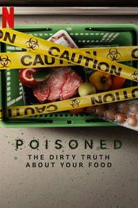 Poisoned: The Dirty Truth About Your Food - Poster