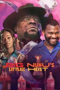 Big Nunu's Little Heist - Poster