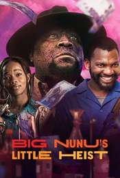 Big Nunu's Little Heist