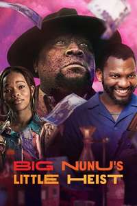 Big Nunu's Little Heist - Poster