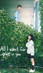 All I Want for Love is You