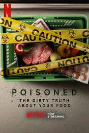 Poisoned: The Dirty Truth About Your Food