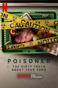 Poisoned: The Dirty Truth About Your Food - Poster