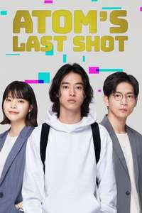 Atom's Last Shot - Posters