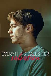 Everything Calls for Salvation - Posters