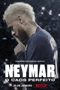 Neymar: The Perfect Chaos - Posters