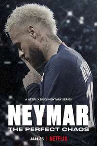 Neymar: The Perfect Chaos - Posters