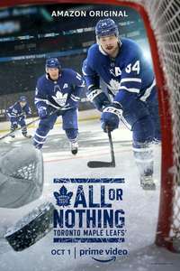 All or Nothing: Toronto Maple Leafs - Posters