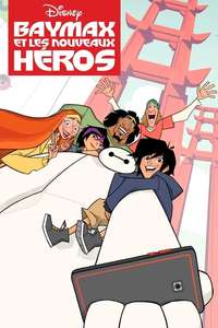 Big Hero 6 The Series - Posters