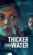 Thicker Than Water