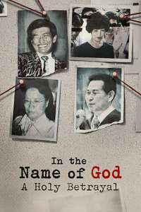 In the Name of God: A Holy Betrayal - Posters