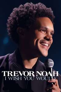 Trevor Noah: I Wish You Would - Posters