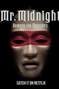 Mr. Midnight: Beware the Monsters - Posters