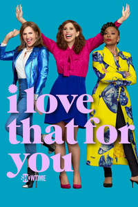 I Love That For You - Posters