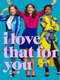 I Love That For You