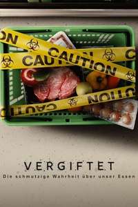 Poisoned: The Dirty Truth About Your Food - Poster