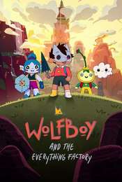 Wolfboy and The Everything Factory Season 1