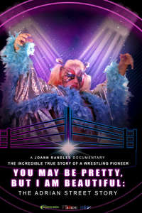 You May Be Pretty  But I Am Beautiful: The Adrian Street Story - Posters