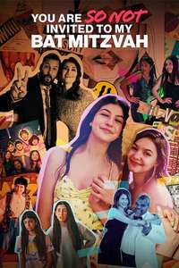 You Are SO Not Invited to My Bat Mitzvah - Poster