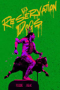 Reservation Dogs - Posters