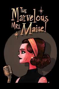 The Marvelous Mrs. Maisel - Posters