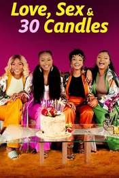 Love  Sex and 30 Candles
