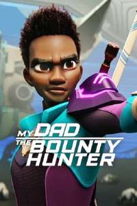 My Dad the Bounty Hunter - Posters
