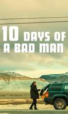 10 Days of a Bad Man