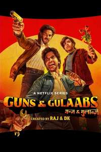 Guns & Gulaabs - Poster