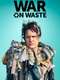 War on Waste