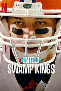 Untold: Swamp Kings - Posters