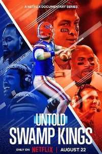 Untold: Swamp Kings - Posters