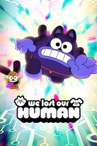 We Lost Our Human - Poster