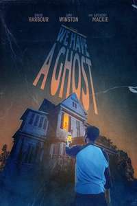 We Have a Ghost - Poster