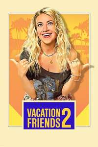 Vacation Friends 2 - Posters