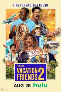 Vacation Friends 2 - Posters