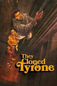 They Cloned Tyrone - Poster