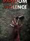Random Acts of Violence