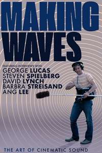 Making Waves: The Art of Cinematic Sound - Poster