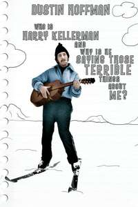 Who Is Harry Kellerman and Why Is He Saying Those Terrible Things About Me? - Posters