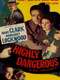 Highly Dangerous