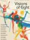 Visions of Eight