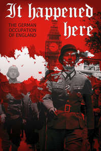 It Happened Here - Poster